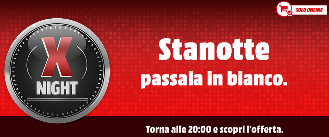 MediaWorld Xnight, una notte di offerte online