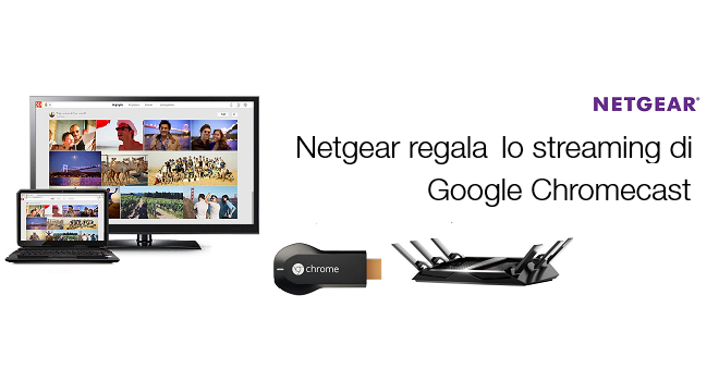 Chromecast gratis su Amazon grazie a Netgear