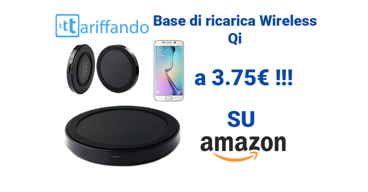 Base di ricarica wireless per Galaxy S6 (e non solo) a meno di 4€ su Amazon