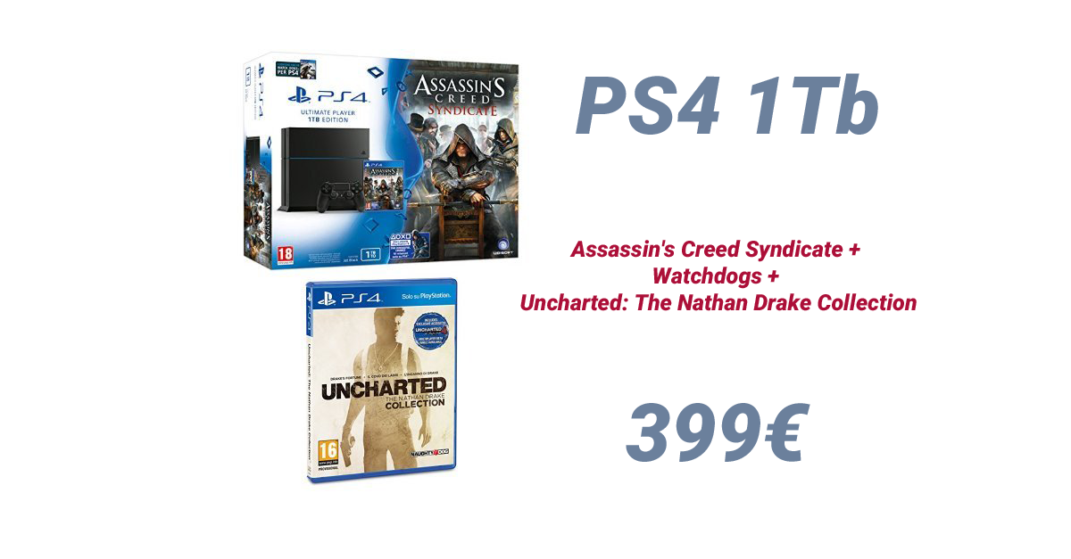 PlayStation 4 1 Tb + Assassin’s Creed Syndicate + Watchdogs + Uncharted a 399€ su Amazon!