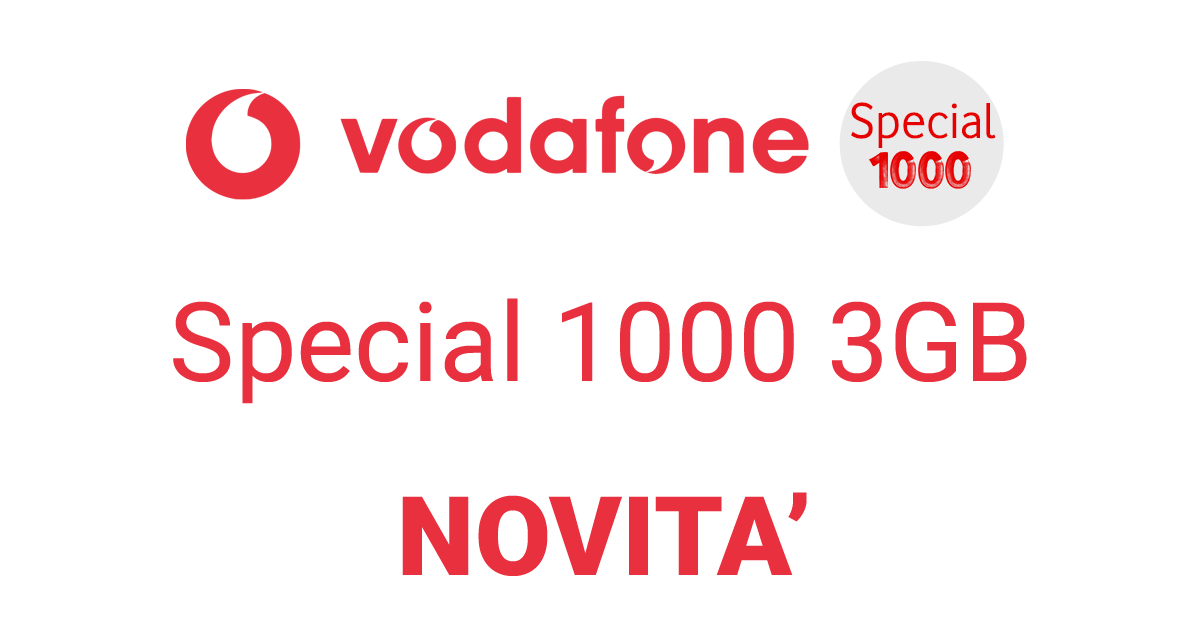 Arriva la special 1000 3gb di vodafone