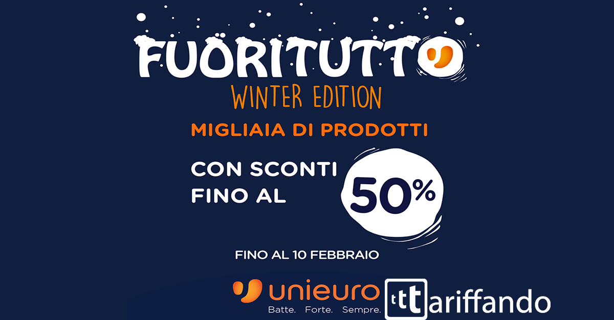 Unieuro inaugura il 2016 con il “Fuori Tutto” a partire da oggi