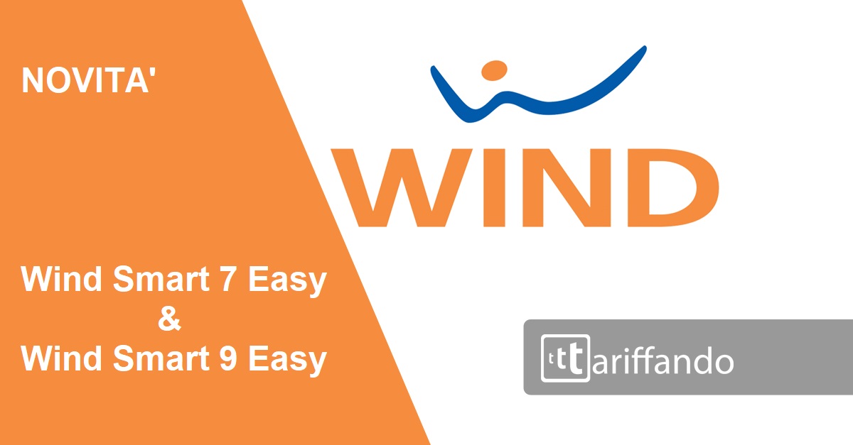 Wind: due novità, Wind Smart 7 Easy & Wind Smart 9 Easy