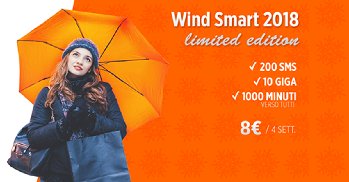 Wind Smart 2018: 1000 minuti, 200 SMS e 10GB a 8€ – Attivabile da tutti