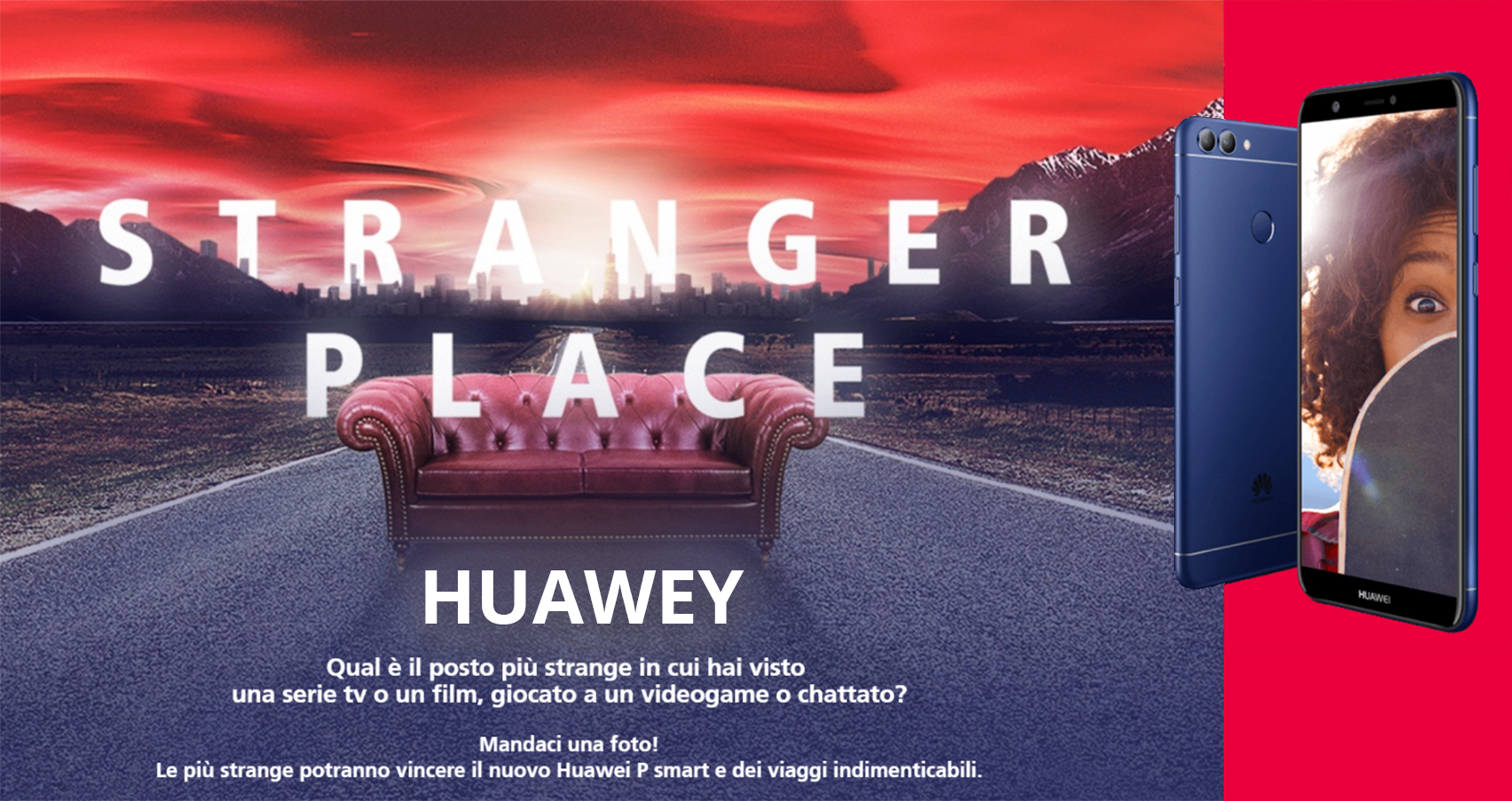Huawei con il concorso “Stranger Place” mette in palio smartphone e viaggi