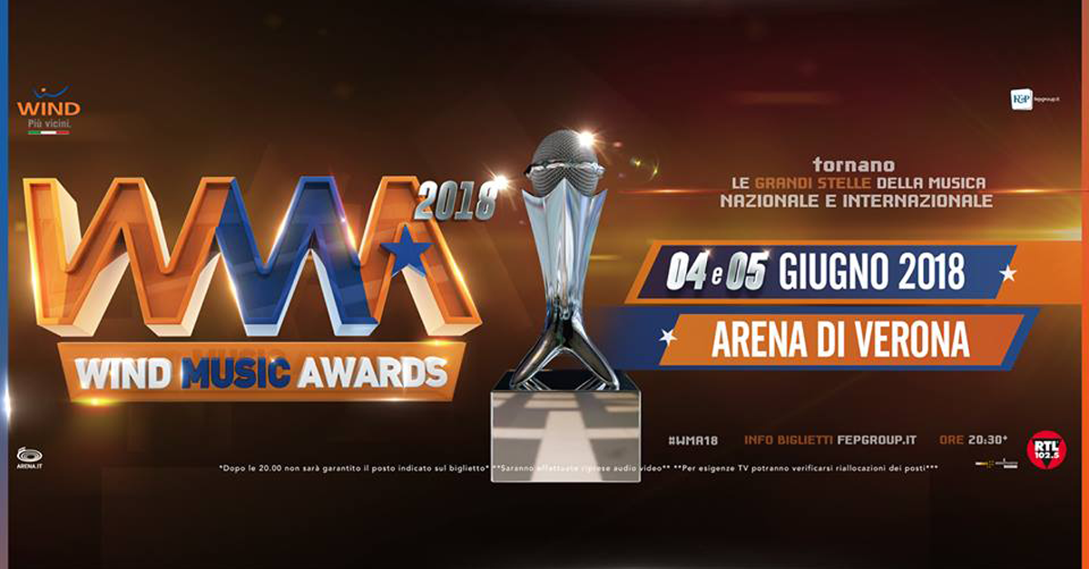 I Wind Music Awards 2018 tornano a Verona il 4 e 5 Giugno 2018