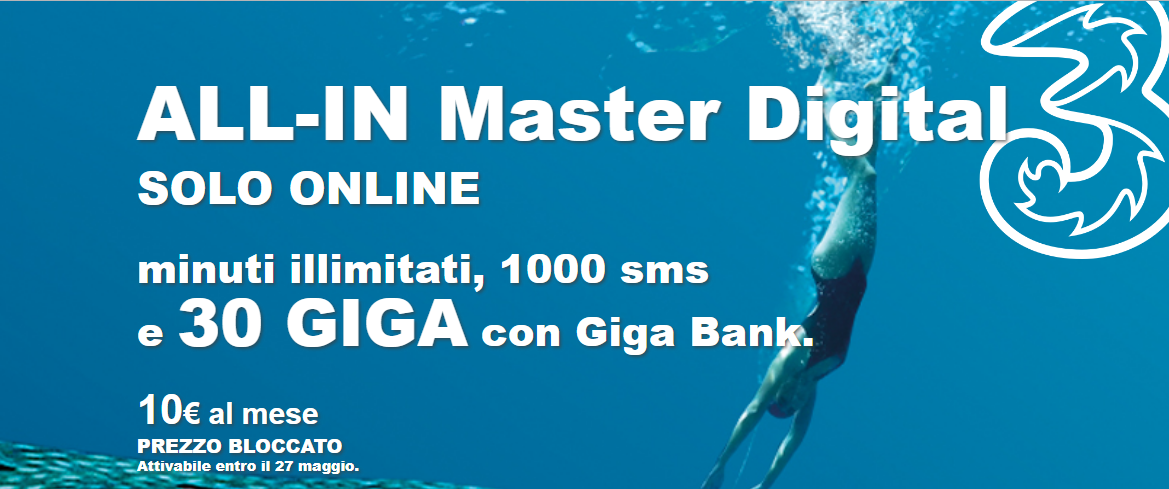 Tre All-In Master Digital con 10GB in più: 30GB, minuti illimitati e 1000 SMS a 10€