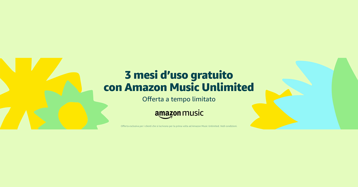 Amazon Music Unlimited: 3 mesi totalmente GRATIS!