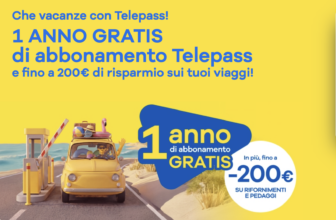 Telepass, 1 anno GRATIS e -200€ su rifornimenti e pedaggi