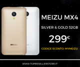 Meizu MX4 a soli 299€ su TopResellerStore