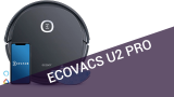 Ecovacs Deebot U2 Pro: che autonomia!