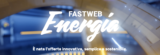 Fastweb Energia: la luce come lo smartphone, prezzo fisso ogni mese