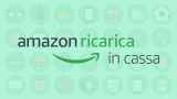 Amazon Ricarica in Cassa: 10€ gratis