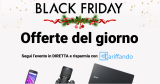 Black Friday Amazon, ecco le migliori offerte del giorno (0 – 24)