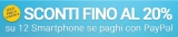 Monclick: sconto del 20% sugli smartphone pagando con PayPal