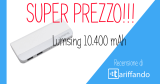 Lumsing Powerbank da 10.400 mAh a 14€: la nostra recensione